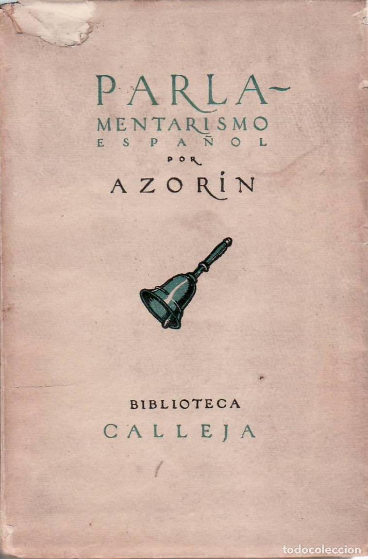 Libros: AZORIN.- - Parlamentarismo espa&ntilde;ol. (1904-1916). - Foto 1