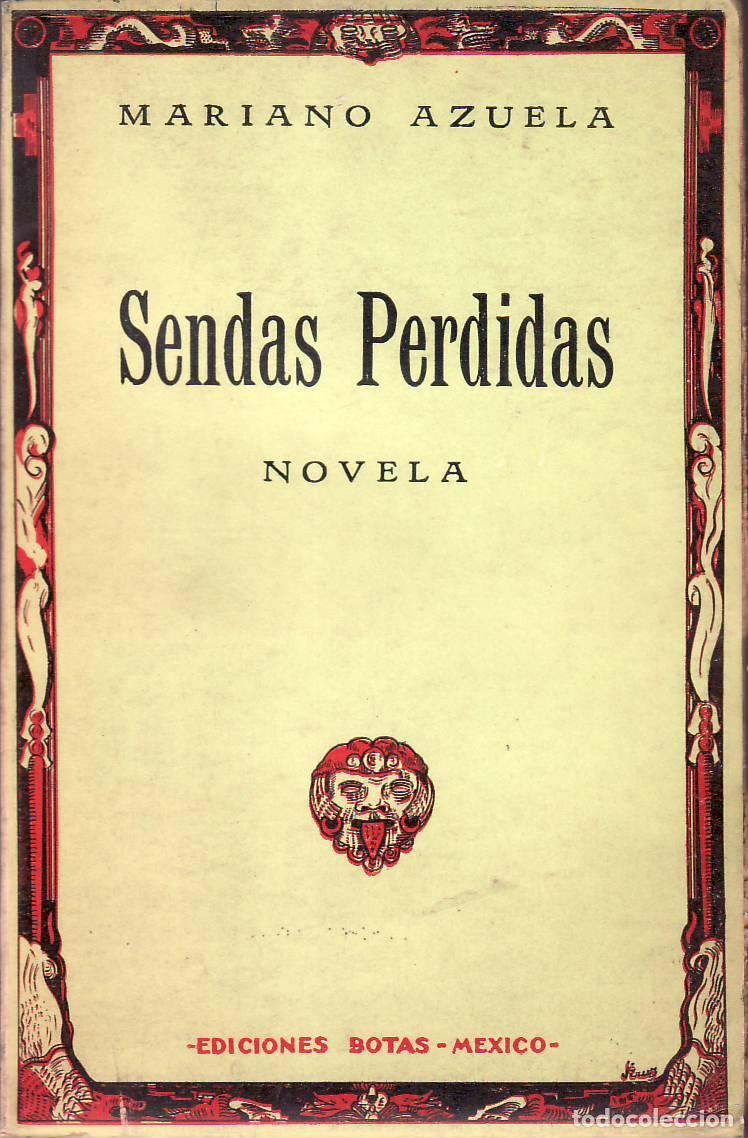 Libros: AZUELA, Mariano.- - Sendas perdidas. Novela. - Foto 1