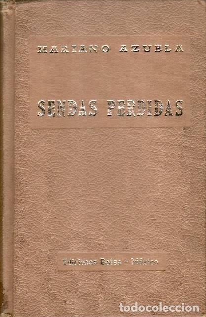 Libros: AZUELA, Mariano.- - Sendas perdidas. Novela. - Foto 1