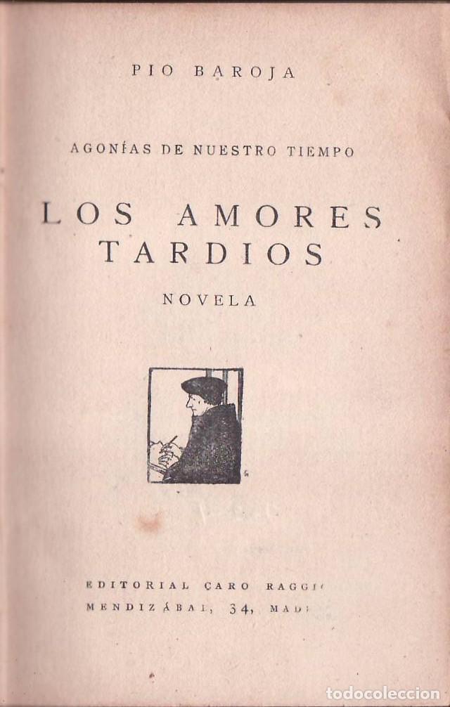 Libros: BAROJA, P&iacute;o.- - Los amores tard&iacute;os. Novela. - Foto 1