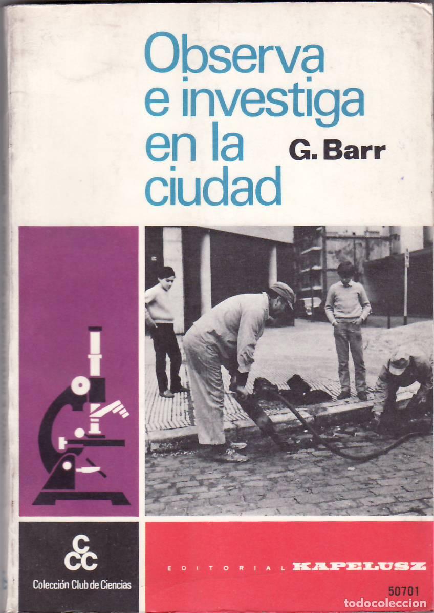 Libros: BARR, G.- - Observa e investiga en la ciudad. Ilustr. de J. Bendick. - Foto 1
