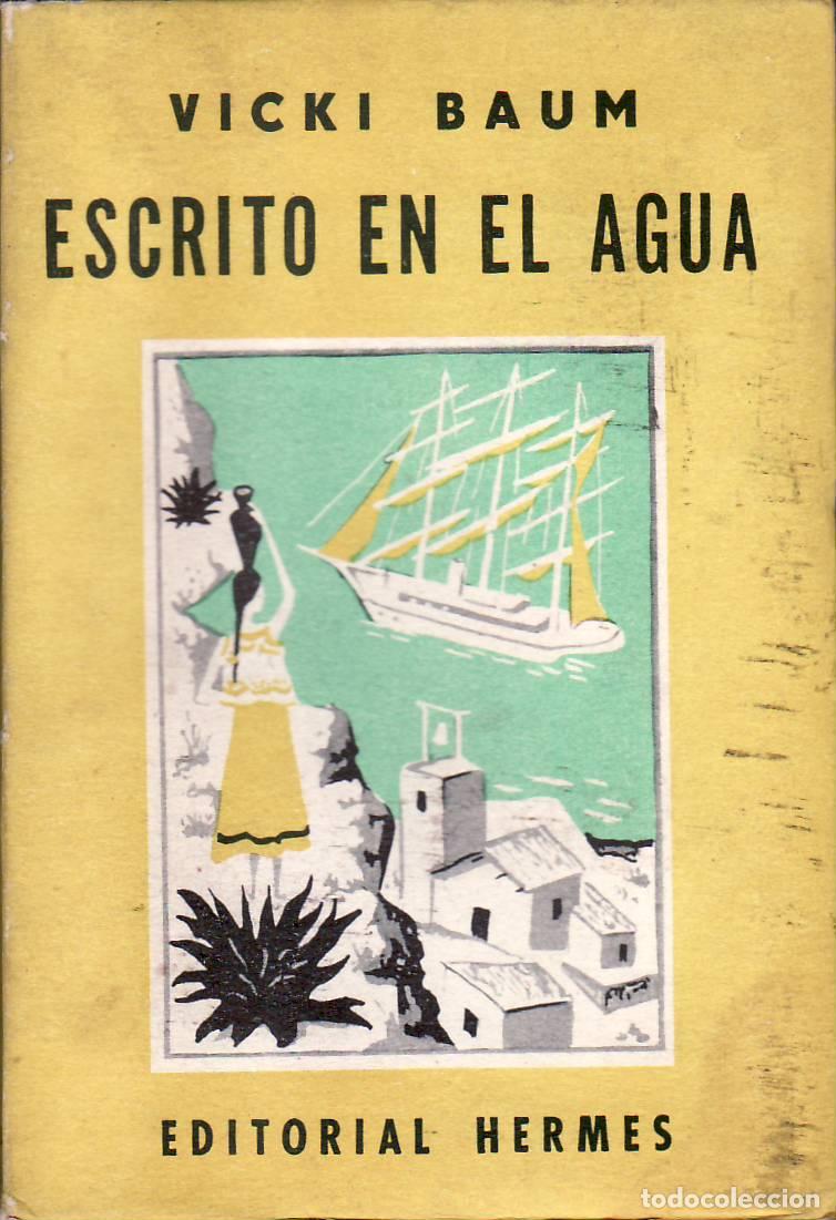 Libros: BAUM, Vicki.- - Escrito en el agua (Novela). - Foto 1
