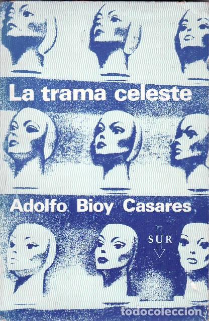 Libros: BIOY CASARES, Adolfo.- - La trama celeste. - Foto 1