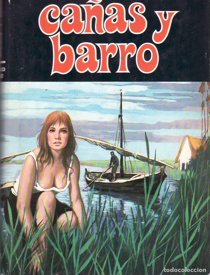 Libros: BLASCO IBA&Ntilde;EZ, V.- - Ca&ntilde;as y barro. - Foto 1