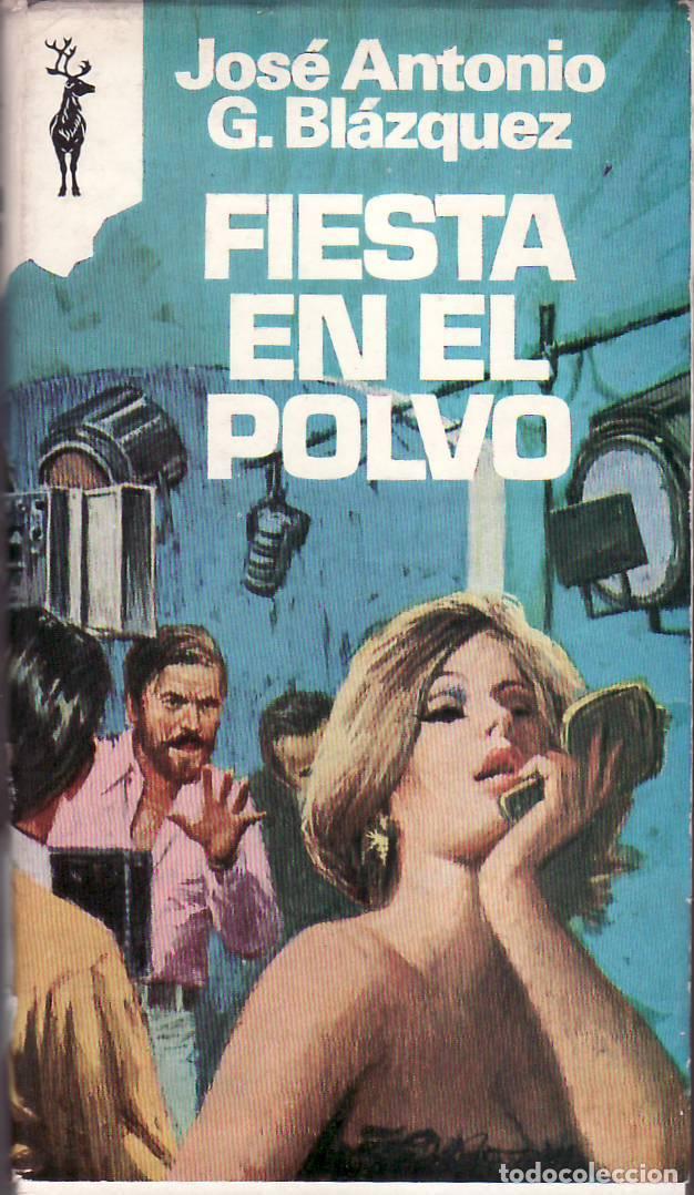 Libros: BLAZQUEZ, Jos&eacute; Antonio.- - Fiesta en el polvo. - Foto 1