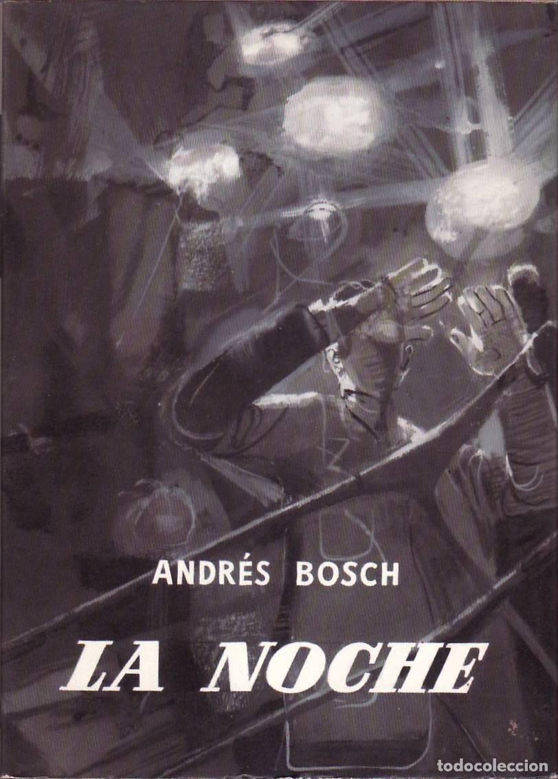 Libros: BOSCH, Andr&eacute;s.- - La noche. Premio Planeta 1959. - Foto 1
