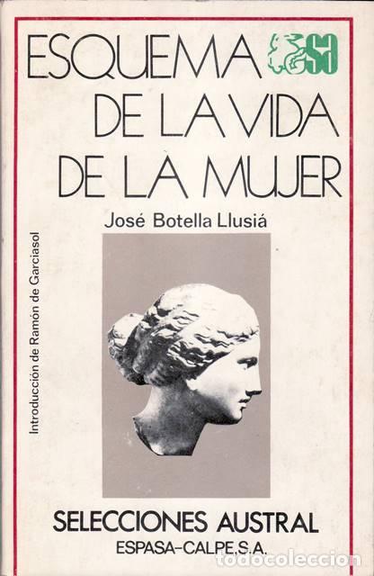 Libros: BOTELLA LLUSIA, Jos&eacute;.- - Esquema de la vida de la mujer. Introducci&oacute;n de R. de Garciasol. - Foto 1