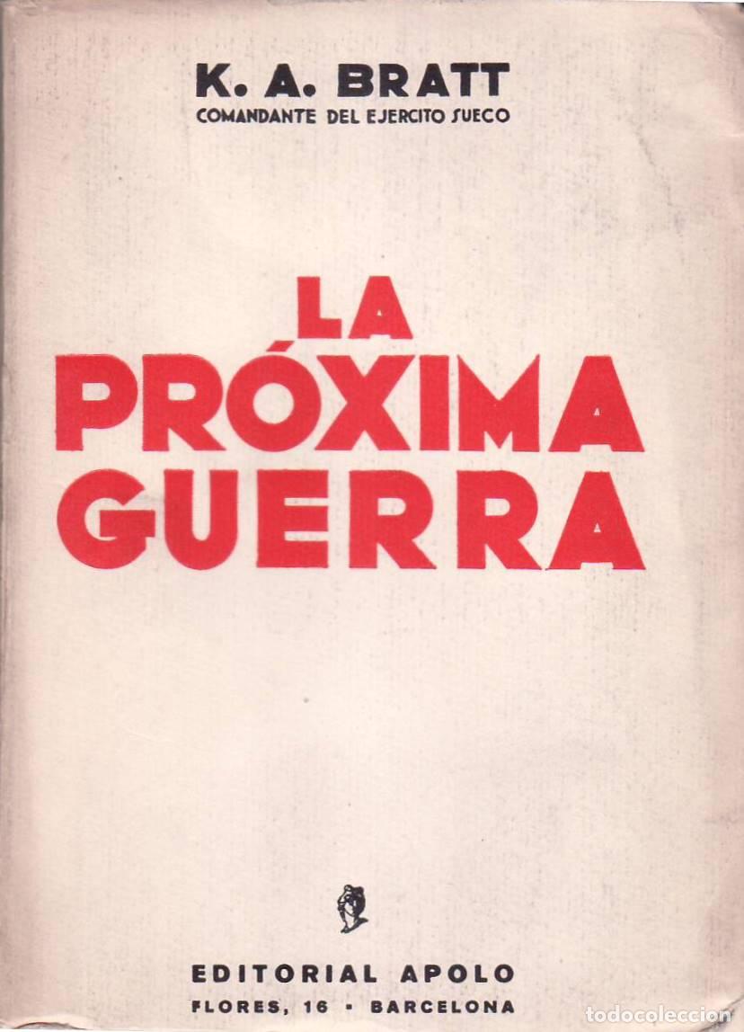 Libros: BRATT, K.A.- - La pr&oacute;xima guerra. - Foto 1