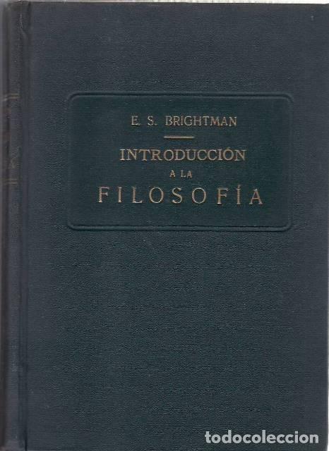 Libros: BRIGHTMAN, E.S.- - Introducci&oacute;n a la filosof&iacute;a. - Foto 1