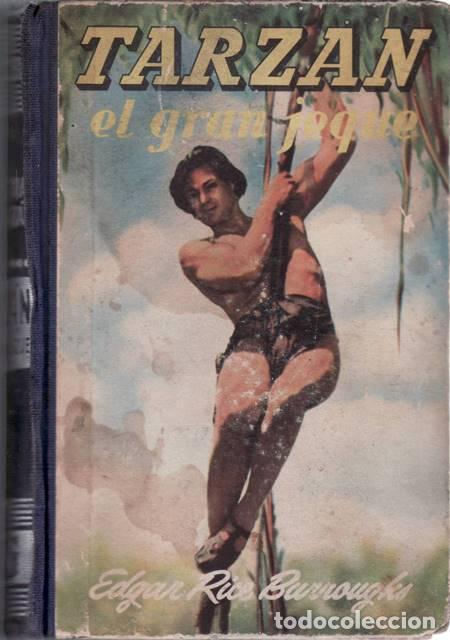 Libros: BURROUGHS, Edgar Rice.- - Tarz&aacute;n, El gran jeque. - Foto 1