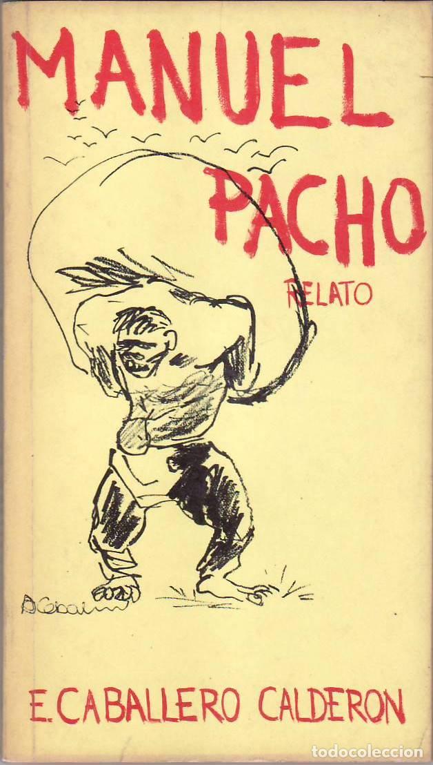 Libros: CABALLERO CALDERON, Eduardo.- - Manuel Pacho. - Foto 1