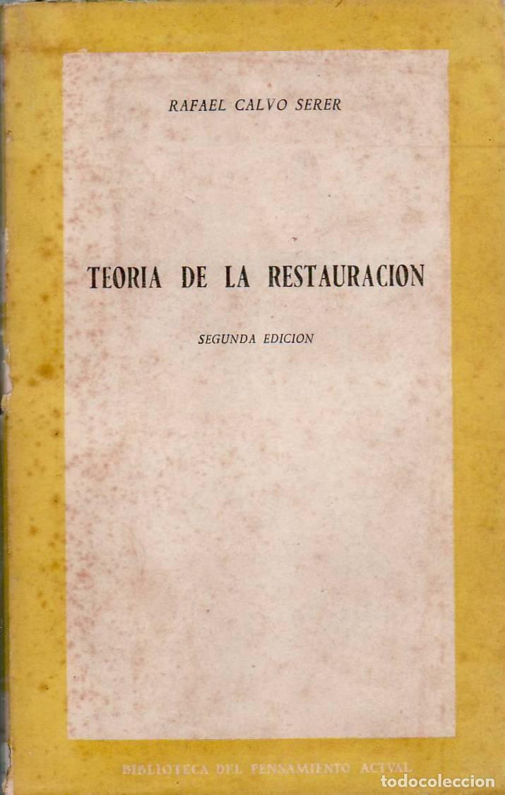 Libros: CALVO SERER, Rafael.- - Teor&iacute;a de la restauraci&oacute;n. - Foto 1