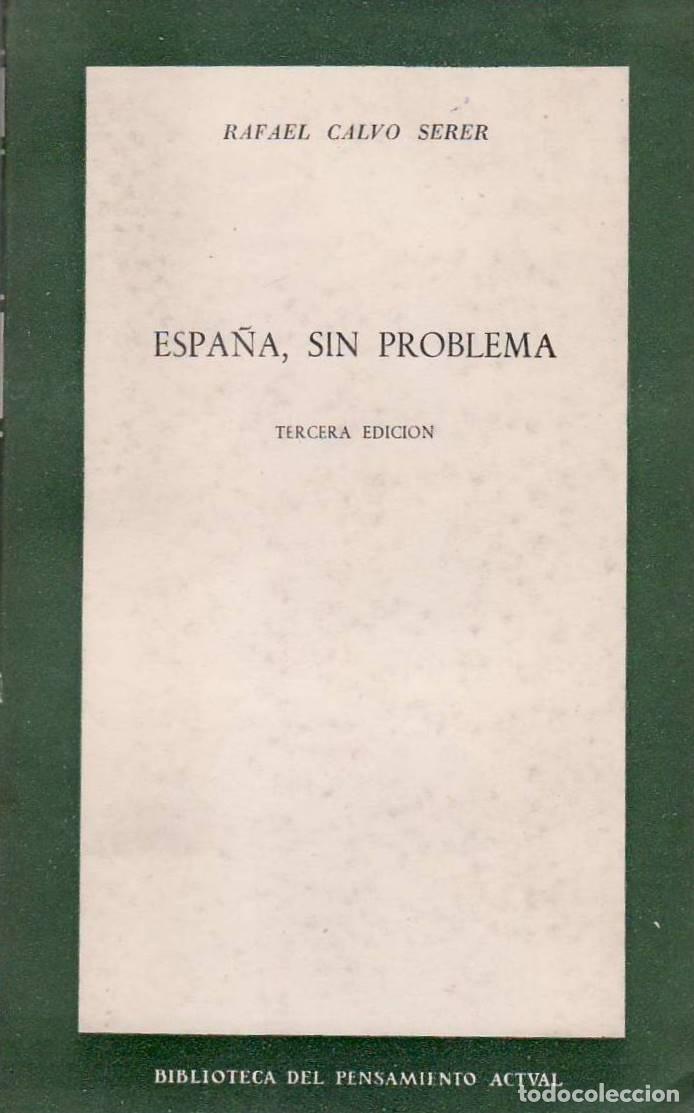 Libros: CALVO SERER, Rafael.- - Espa&ntilde;a, sin problema. - Foto 1