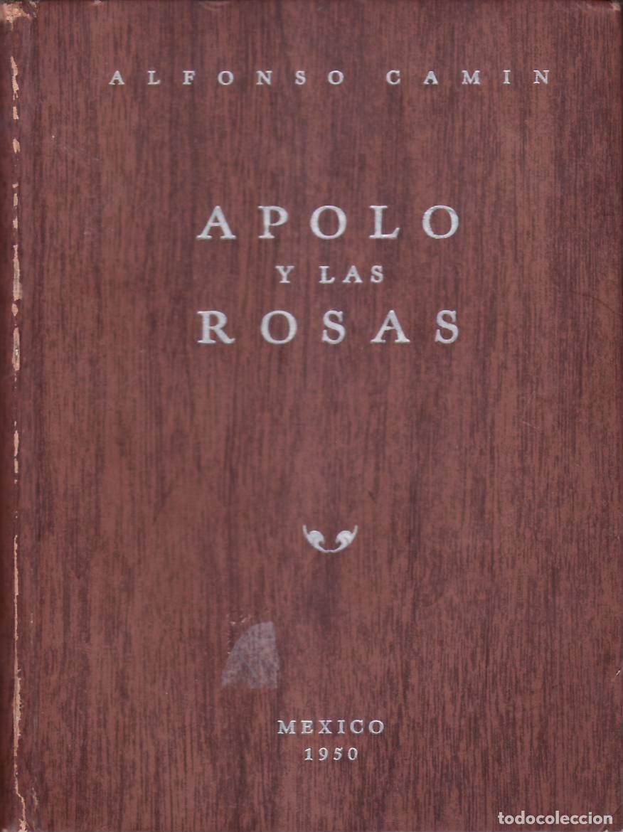 Libros: CAMIN, Alfonso.- - Apolo y las rosas. Poes&iacute;a. - Foto 1