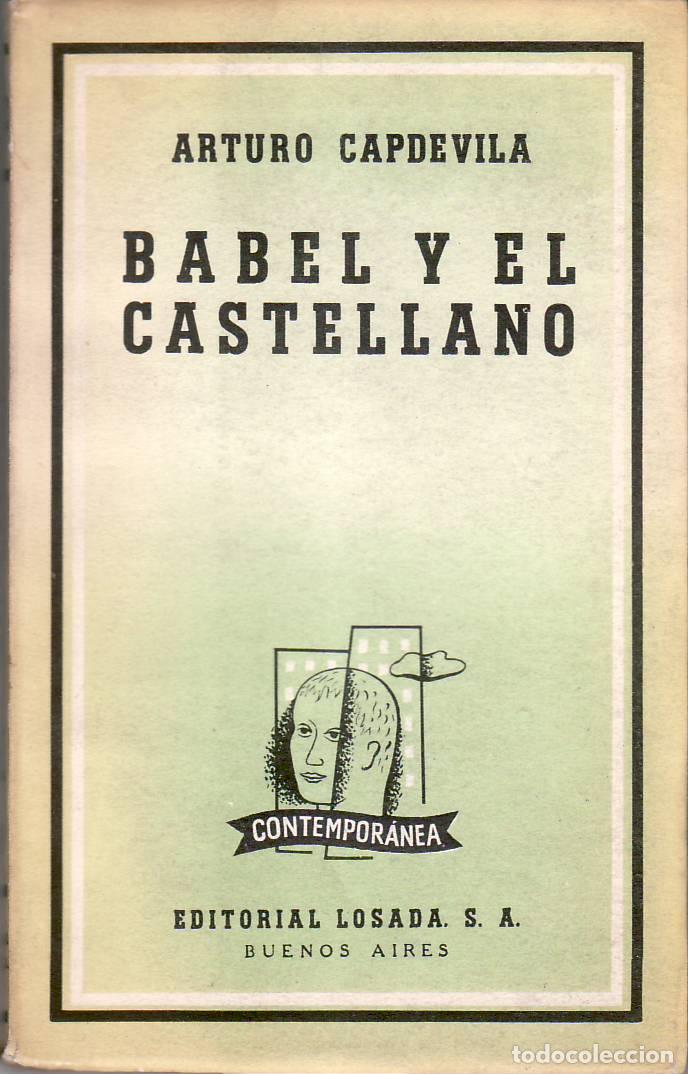 Libros: CAPDEVILA, Arturo.- - Babel y el castellano. - Foto 1