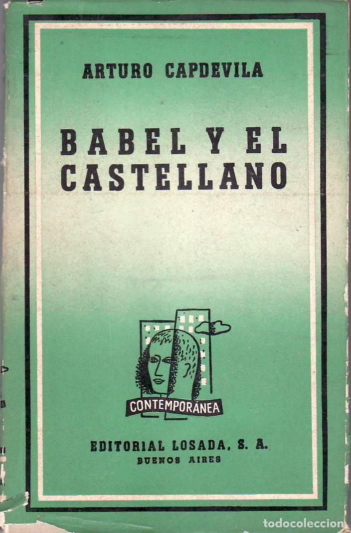 Libros: CAPDEVILA, Arturo.- - Babel y el castellano. - Foto 1