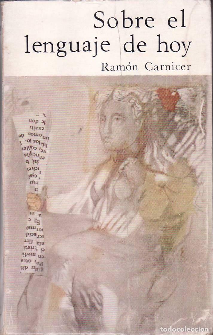 Libros: CARNICER, Ram&oacute;n.- - Sobre el lenguaje de hoy. - Foto 1