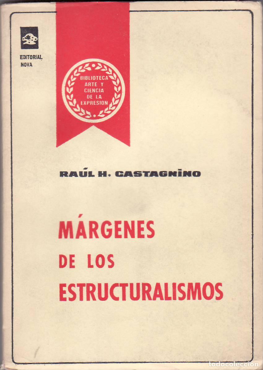 Libros: CASTAGNINO, Ra&uacute;l H.- - M&aacute;rgenes de los estructuralismos. - Foto 1