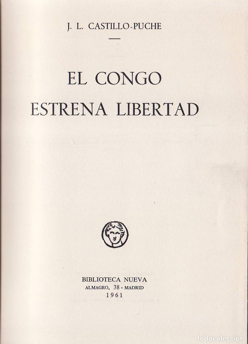 Libros: CASTILLO PUCHE, J. L.- - El Congo estrena libertad. - Foto 1