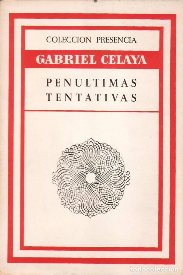 Libros: CELAYA, Gabriel.- - Pen&uacute;ltimas tentativas. - Foto 1