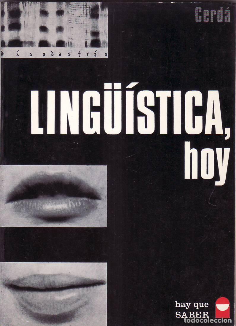 Libros: CERDA MASSO, Ram&oacute;n.- - Ling&uuml;&iacute;stica, hoy. - Foto 1