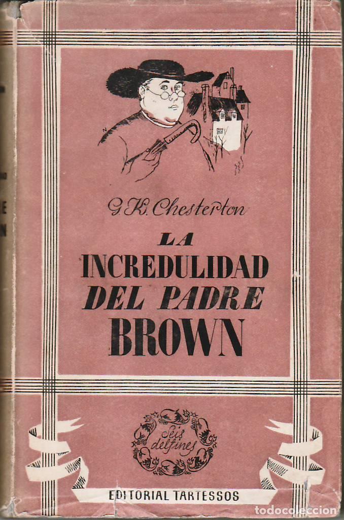 Libros: CHESTERTON, Gilbert Keith.- - La incredulidad del padre Brown. - Foto 1