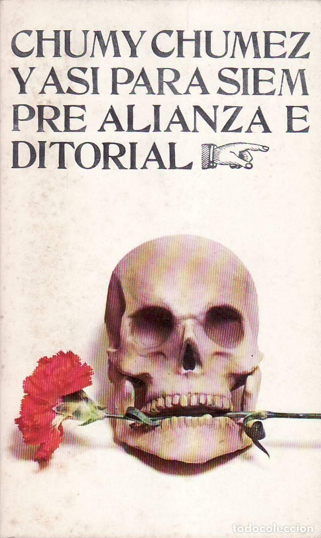 Libros: CHUMEZ, Chumy.- - Y as&iacute; para siempre. - Foto 1