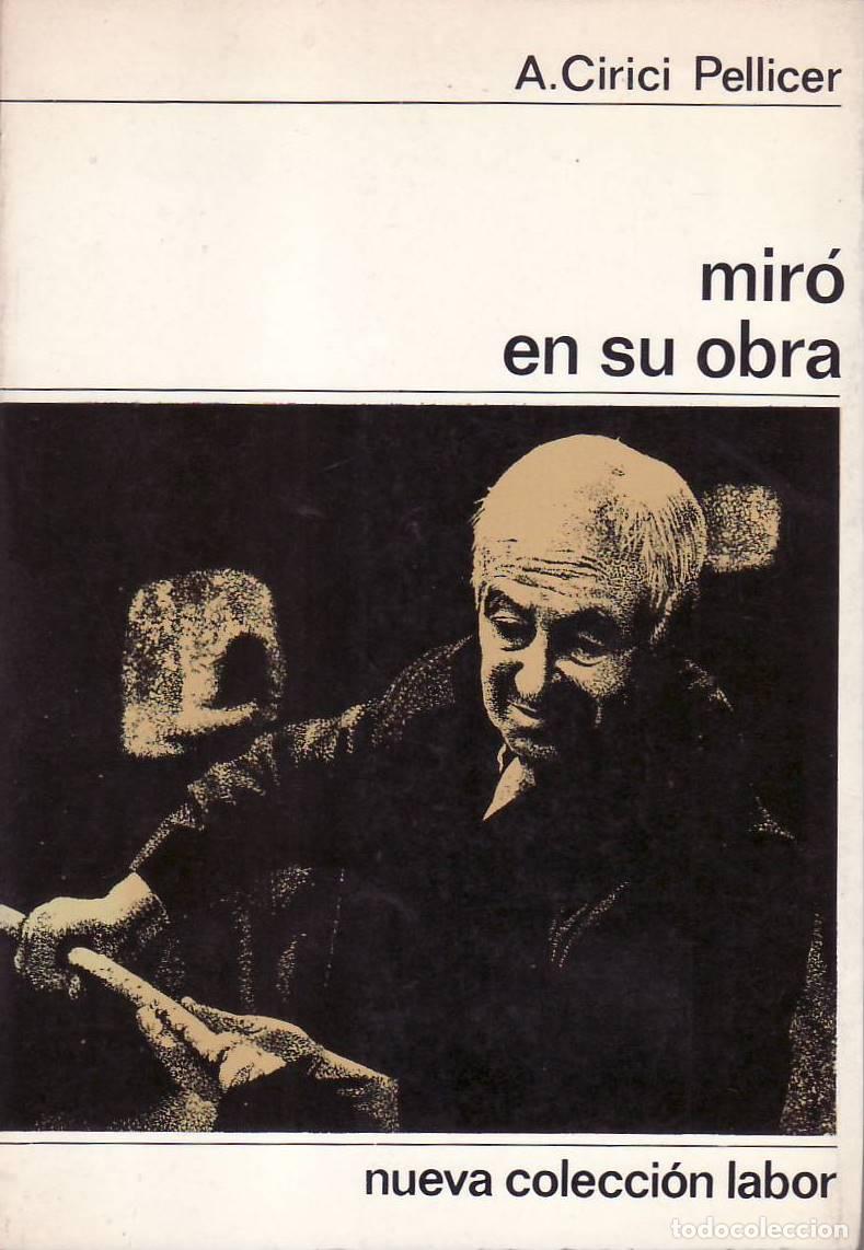Libros: CIRICI PELLICER, A.- - Mir&oacute; en su obra. - Foto 1