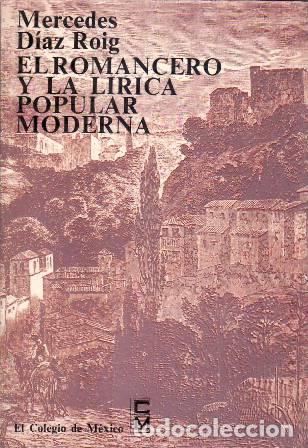 B&uuml;cher: DIAZ ROIG, Mercedes.- - El Romancero y la l&iacute;rica popular moderna.