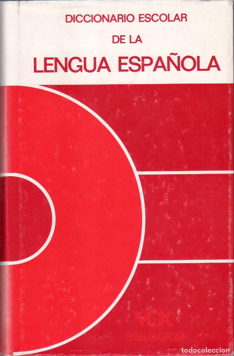 Libros: DICCIONARIO ESCOLAR DE LA LENGUA ESPA&Ntilde;OLA. - Foto 1