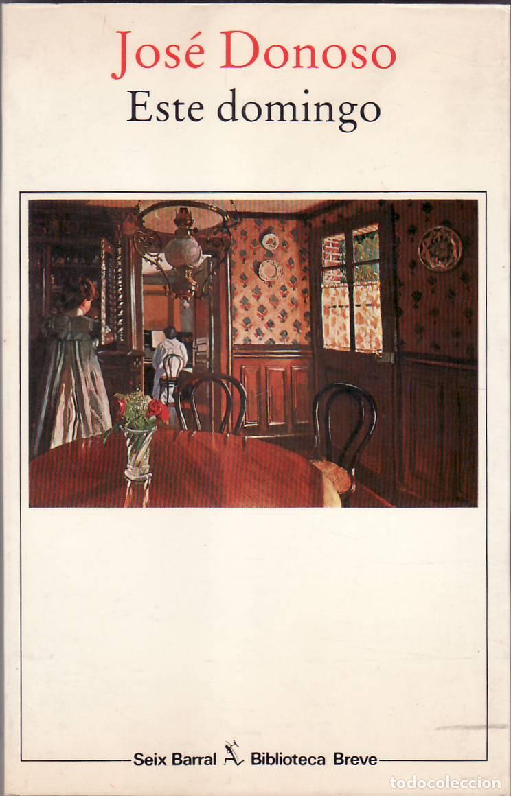 Libros: DONOSO, Jos&eacute;.- - Este domingo. Novela - Foto 1