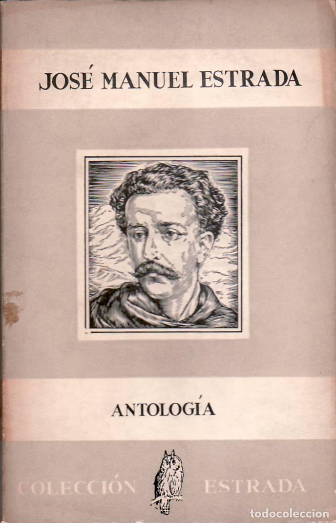 Libros: ESTRADA, Jos&eacute; Manuel.- - Antolog&iacute;a. - Foto 1