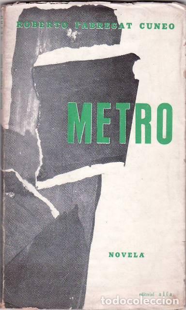 Libros: FABREGAT CUNEO, Roberto.- - Metro. - Foto 1