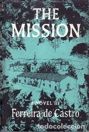 Libros: FERREIRA DE CASTRO.- - The Mission. - Foto 1