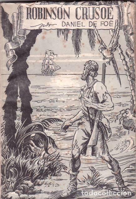 Libros: FOE, Daniel de.- - Robins&oacute;n Cruso&eacute;. 2 tomos en 1 vol. - Foto 1