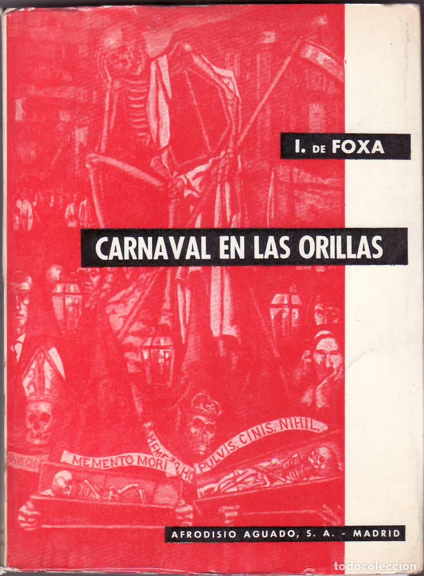 Libros: FOXA, Ignacio de.- - Carnaval en las orillas. - Foto 1