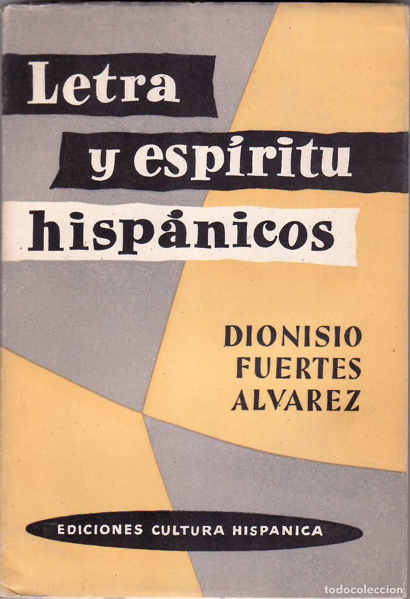 Libros: FUERTES ALVAREZ, Dionisio.- - Letra y esp&iacute;ritu hisp&aacute;nicos. - Foto 1
