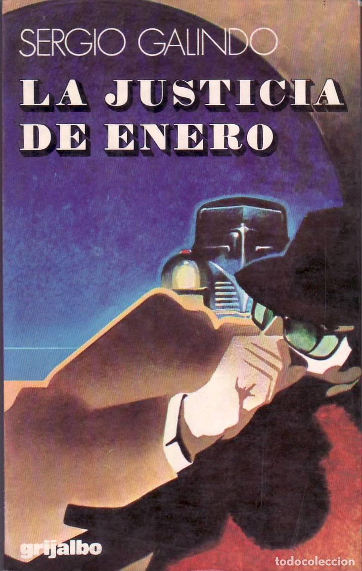 B&uuml;cher: GALINDO, Sergio.- - La justicia de enero. Novela.