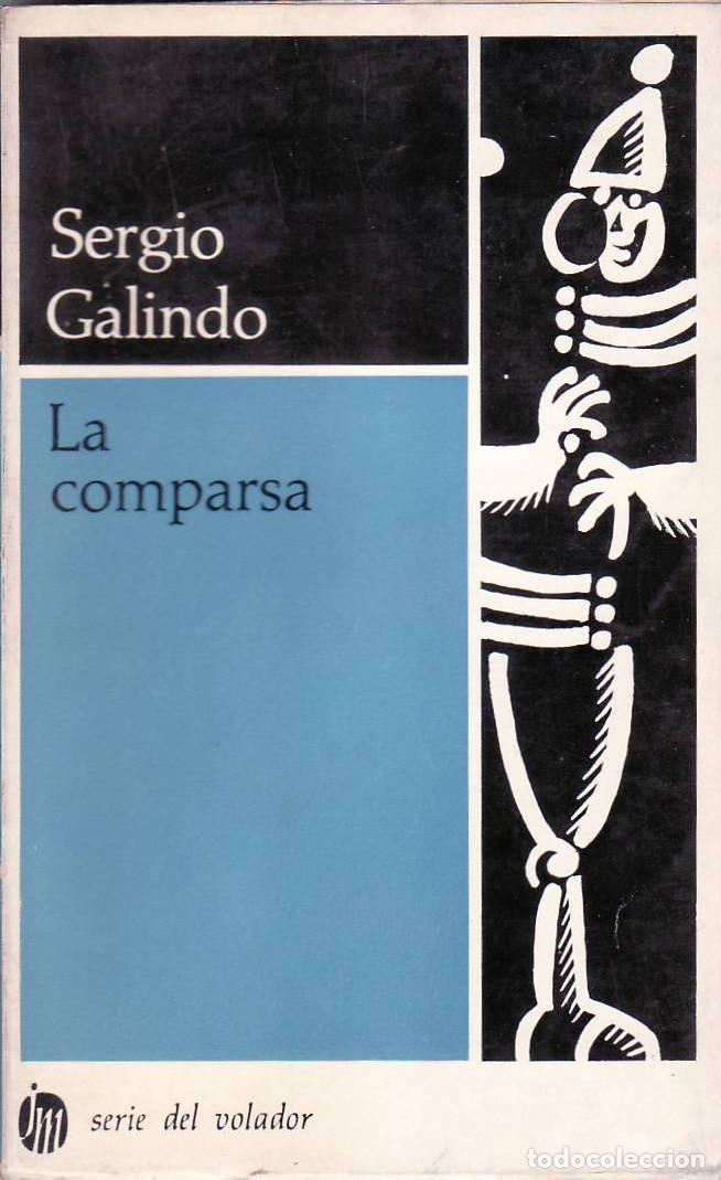 Libros: GALINDO, Sergio.- - La comparsa. - Foto 1