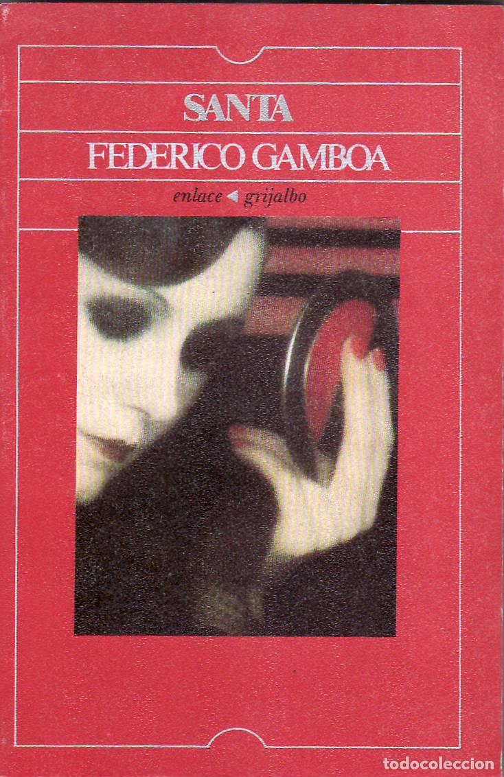 Libros: GAMBOA, Federico.- - Santa. Novela. - Foto 1