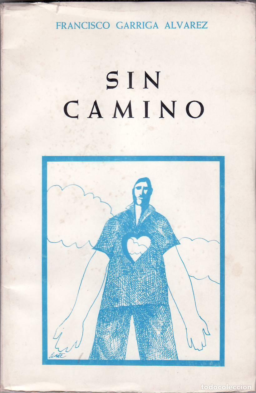 Libros: GARRIGA ALVAREZ, Francisco.- - Sin camino. - Foto 1