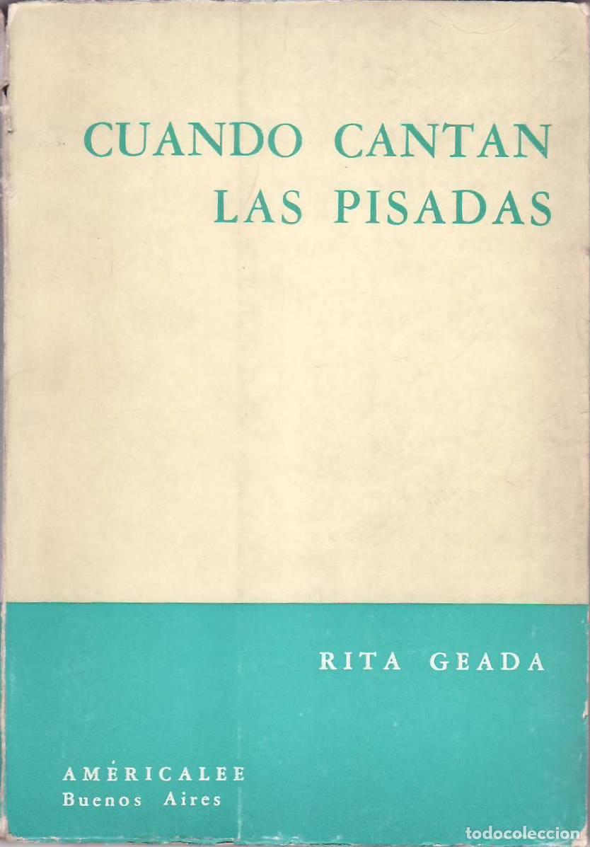 Libros: GEADA, Rita.- - Cuando cantan las pisadas. - Foto 1