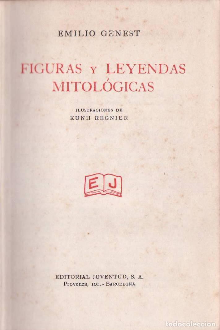 Libros: GENEST, Emilio.- - Figuras y leyendas mitol&oacute;gicas. - Foto 1