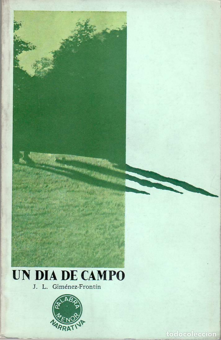 Libros: GIM&Eacute;NEZ FRONTIN, J. L.- - Un d&iacute;a de campo. Narrativa. - Foto 1