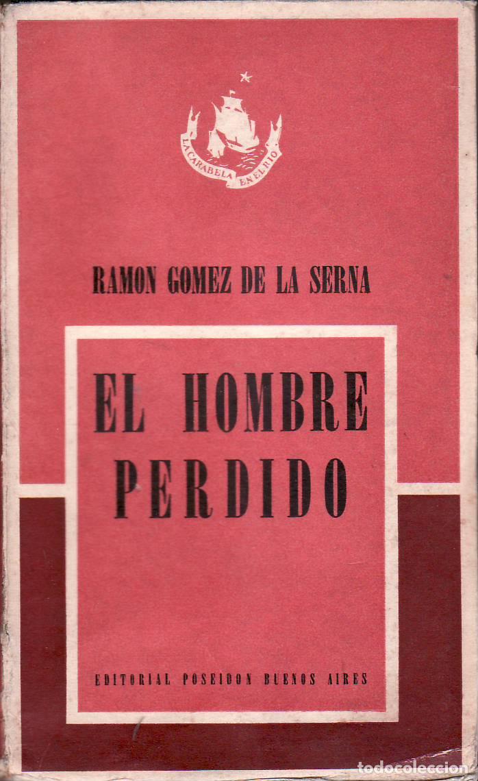 Libros: GOMEZ DE LA SERNA, Ram&oacute;n.- - El hombre perdido. Novela. - Foto 1