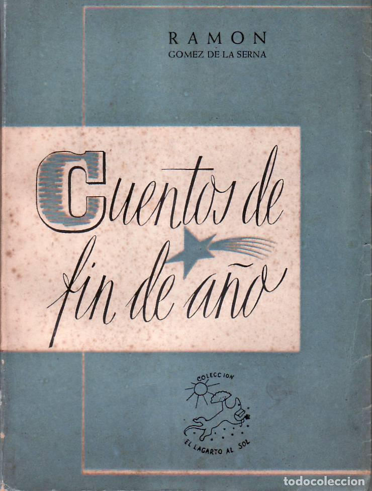 Libros: GOMEZ DE LA SERNA, Ram&oacute;n.- - Cuentos de fin de a&ntilde;o. - Foto 1