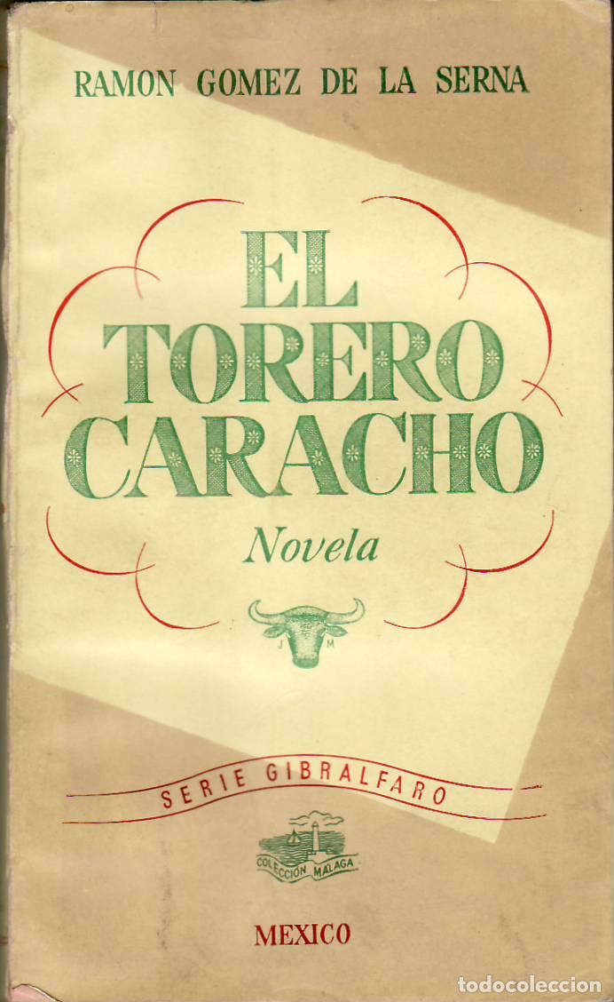 Libros: GOMEZ DE LA SERNA, Ram&oacute;n.- - El torero Caracho. Novela - Foto 1