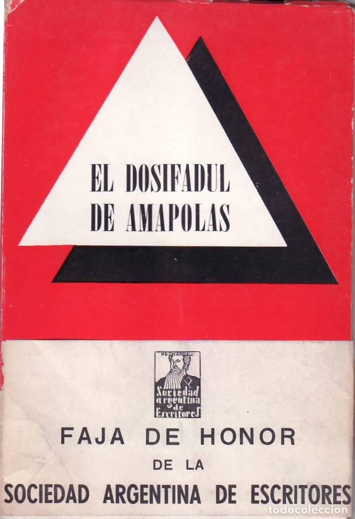 Livros em segunda m&atilde;o: GONZALEZ LEDO, Lliana.- - El dosifadul de amapolas (cuentos). Faja de Honor de la Sociedad Argentina