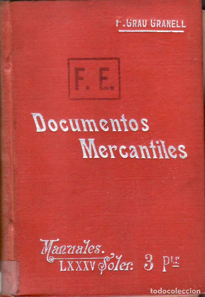 Libros: GRAU GRANELL, Francisco.- - Documentos mercantiles de uso corriente y de f&aacute;cil transmisi&oacute;n. - Foto 1