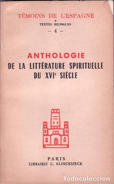 Libros: GROULT, Pierre.- - Anthologie de la litt&eacute;rature spirituelle du XVI si&eacute;cle. Textes pr&eacute;sent&eacute;s et tradu